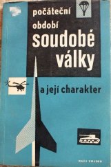 kniha Počáteční období soudobé války a její charakter sborník statí, Naše vojsko 1961