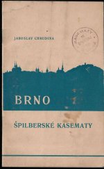 kniha Brno špilberské kasematy, Vojenská tiskárna v Brně 1945