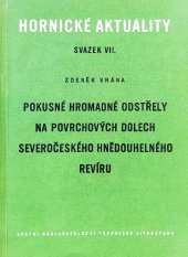 kniha Pokusné hromadné odstřely na povrchových dolech severočeského hnědouhelného revíru, SNTL 1957