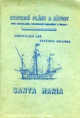 kniha Admirálská loď Kryštofa Kolumba Santa Maria, Merkur 1972