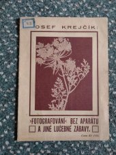 kniha Fotografování bez aparátu a jiné lučebné zábavy, Ústřední spolek učitelský 1925