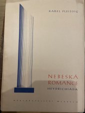 kniha Nebeská romance Heydrichiáda : 1942, Nakladatelství Mladých 1945