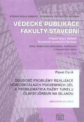 kniha Soudobé problémy realizace horizontálních podzemních děl a problematika ražby tunelu Ólafsfjörđur na Islandu autoreferát doktorské disertační práce, Vysoká škola báňská - Technická univerzita Ostrava 2011