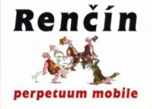 kniha Renčín - perpetuum mobile, Eminent 2000