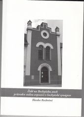 kniha Židé na Bechyňsku aneb průvodce stálou expozicí v bechyňské synagoze, s.n. 2013