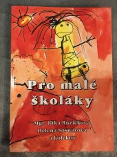 kniha Pro malé školáky motivační říkanky pro školní výuku, Littera 2006