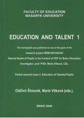 kniha Education and talent partial research team 5 - Education of talented pupils, MSD 2008