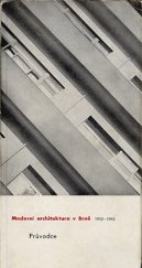 kniha Moderní architektura v Brně 1900-1965 průvodce, Svaz architektů ČSSR 1967