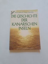 kniha Die Geschichte der Kanarischen Inseln 4. Auflage, Imprecan 1999