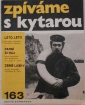 kniha Zpíváme s kytarou 163 Editio Supraphon, Supraphon 1972