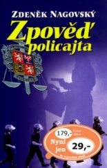 kniha Zpověď policajta, Ottovo nakladatelství 2006