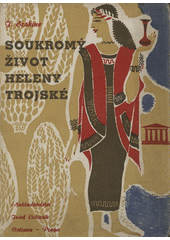 kniha Soukromý život Heleny Trojské, Josef Lukasík 1948