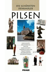 kniha Pilsen die schönsten Denkmäler, Fraus 2005