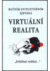 kniha Ručním svitustíněním zjevená virtuální realita, Zvláštní vydání 1997