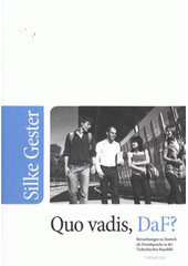 kniha Quo vadis, DaF? Betrachtungen zu Deutsch als Fremdsprache in der Tschechischen Republik, VeRBuM 2011