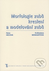 kniha Morfologie zubů kreslení a modelování zubů, Karolinum  2008