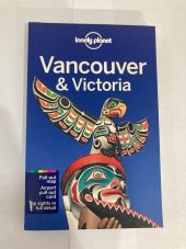 kniha Vancouver & Victoria - Lonely Planet, Lonely Planet 2020