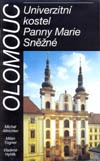 kniha Olomouc univerzitní kostel Panny Marie Sněžné, Historická společnost Starý Velehrad 2000