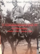 kniha 1.východomoslimský pluk SS na Slovensku lovensku  Október 1944-Február 1945, Katedra histórie FF UCM Trnava 2006 2006