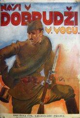 kniha Naši v Dobrudži Drobné črty a vzpomínky ze srbské dobrovol. divise, Družina čs. legionářů 1929