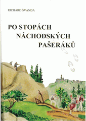 kniha Po stopách náchodských pašeráků, Richard Švanda 2019