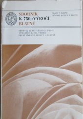 kniha Sborník k 750. výročí Blatné Sborník vlastivědných prací k výročí první písemné zprávy o Blatné, Měst. NV 1985