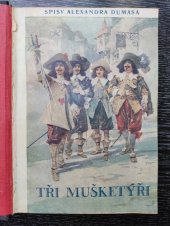 kniha Tři mušketýři Díl I., Vilímek 1935