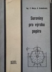 kniha Suroviny pro výrobu papíru pro 2. ročník středních odborných učilišť, SNTL 1984