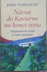 kniha Návrat do Kaviarne na konci sveta Inšpiratívna cesta k sebe samému , Tatran 2020