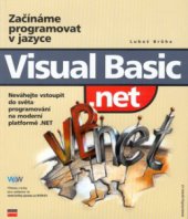 kniha Začínáme programovat v jazyce Visual Basic .NET, CPress 2002