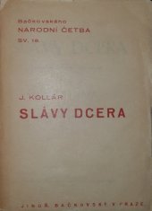 kniha Slávy dcera lyricko-epická báseň v pěti zpěvích od Jana Kollára, Jindřich Bačkovský 1946
