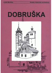 kniha Dobruška, Kresby historické architektury 2012