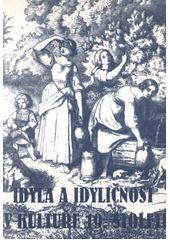 kniha Idyla a idyličnost v kultuře 19. století sborník příspěvků ze symposia uspořádaného 9. a 10. března 1995 ve Státní vědecké knihovně v Plzni [Archivem Města Plzně ve spolupráci s Ústavem české literatury Akademie věd ČR, Albis international 1999