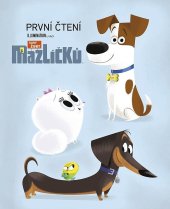 kniha Tajný život mazlíčků: První čtení, CPress 2016