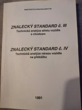 kniha Znalecký standard. Č. 3. - Technická analýza střetu vozidla s chodcem., Ministerstvo spravedlnosti 1991