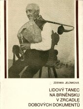 kniha Lidový tanec na Brněnsku v zrcadle dobových dokumentů, Kulturní a informační centrum města Brna 1992