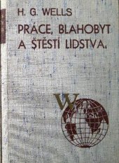 kniha Práce, blahobyt a štěstí lidstva. [Díl I], Aventinum 1933