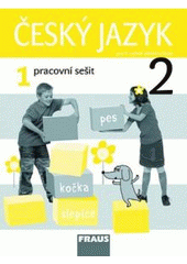 kniha Český jazyk pracovní sešit 1 - pro 2. ročník základní školy, Fraus 2008