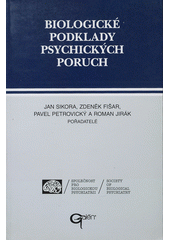 kniha Biologické podklady psychických poruch, Galén 1997