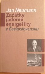 kniha Začátky jaderné energetiky v Československu, Ústav jaderného výzkumu 2005