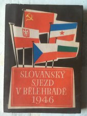 kniha Slovanský sjezd v Bělehradě r. 1946, Slovanský výbor 1947