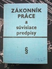 kniha Zákoník práce  a súvisiace predpisy, Práca 1967