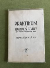 kniha Praktikum algebraické techniky pro základní a nižší střední školy, Matematický ústav Československé akademie věd 1992