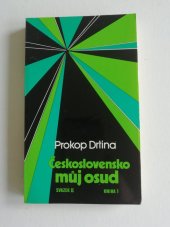 kniha Československo můj osud 2/1, Sixty-Eight Publishers 1982