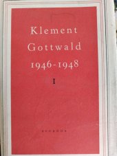 kniha Klement Gottwald 1946-1948 [Díl] I Sborník statí a projevů., Svoboda 1949