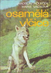 kniha Osamělá vlčice [fot. publ.], Albatros 1988