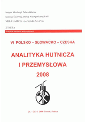 kniha Analityka hutnicza i przemysłowa 2008 materiały konferencyjne : 21.-25.4.2008 Ustroń, Polska, 2 Theta 2008