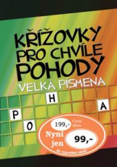 kniha Křížovky pro chvíle pohody velká písmena, Ottovo nakladatelství 2010