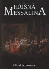 kniha Hříšná Messalina [román ze života hříšné římské císařovny], XYZ 2010