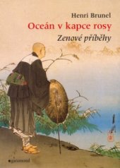 kniha Oceán v kapce rosy zenové příběhy, Garamond 2005